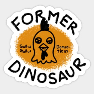 Former Dino by Buck Tee Sticker